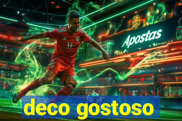 deco gostoso